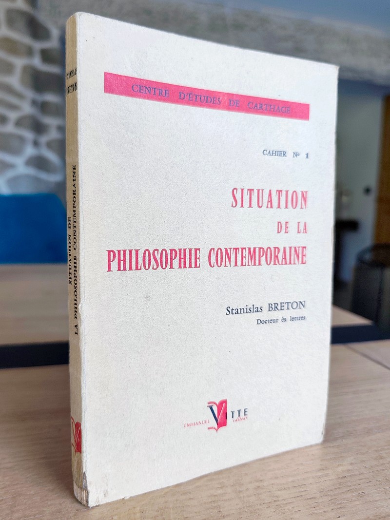 Situation de la Philosophie contemporaine