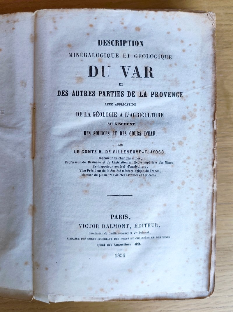 Description minéralogique et géologique du Var et des autres parties de la Provence, avec application de la géologie à l'agriculture au gisement des sources et des cours d'eau