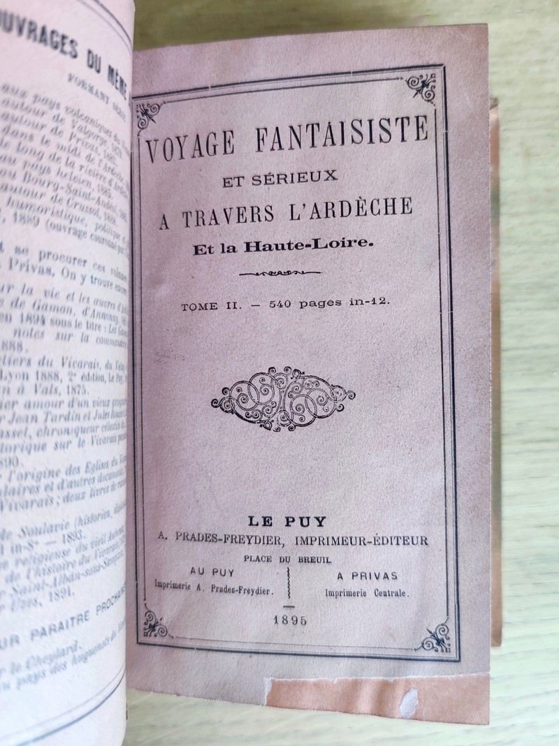 Voyage fantaisiste et sérieux à travers l'Ardèche et la Haute- Loire (2 volumes en un, en édition originale)
