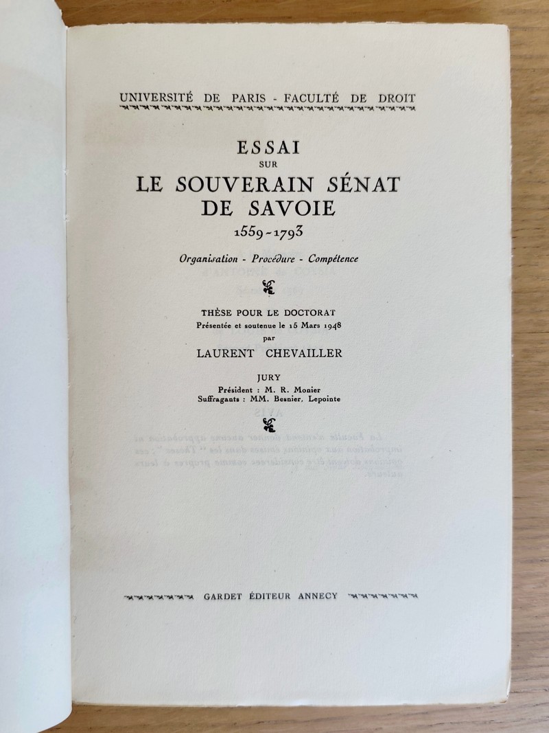 Essai sur le Souverain Sénat de Savoie 1559-1793. Organisation - Procédure - Compétence