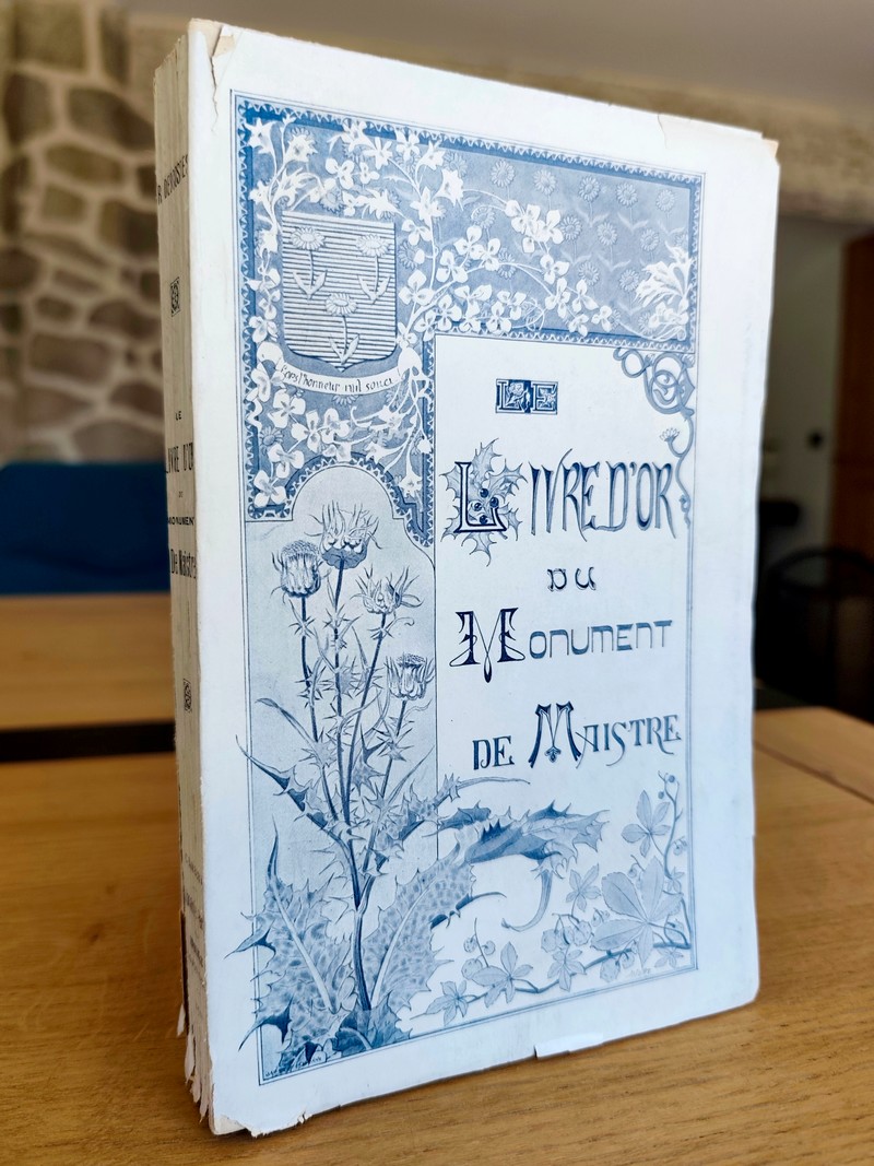 Le livre d'Or du Monument de Maistre