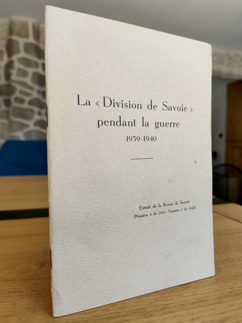 La « Division de Savoie » pendant la Guerre 1939-1940