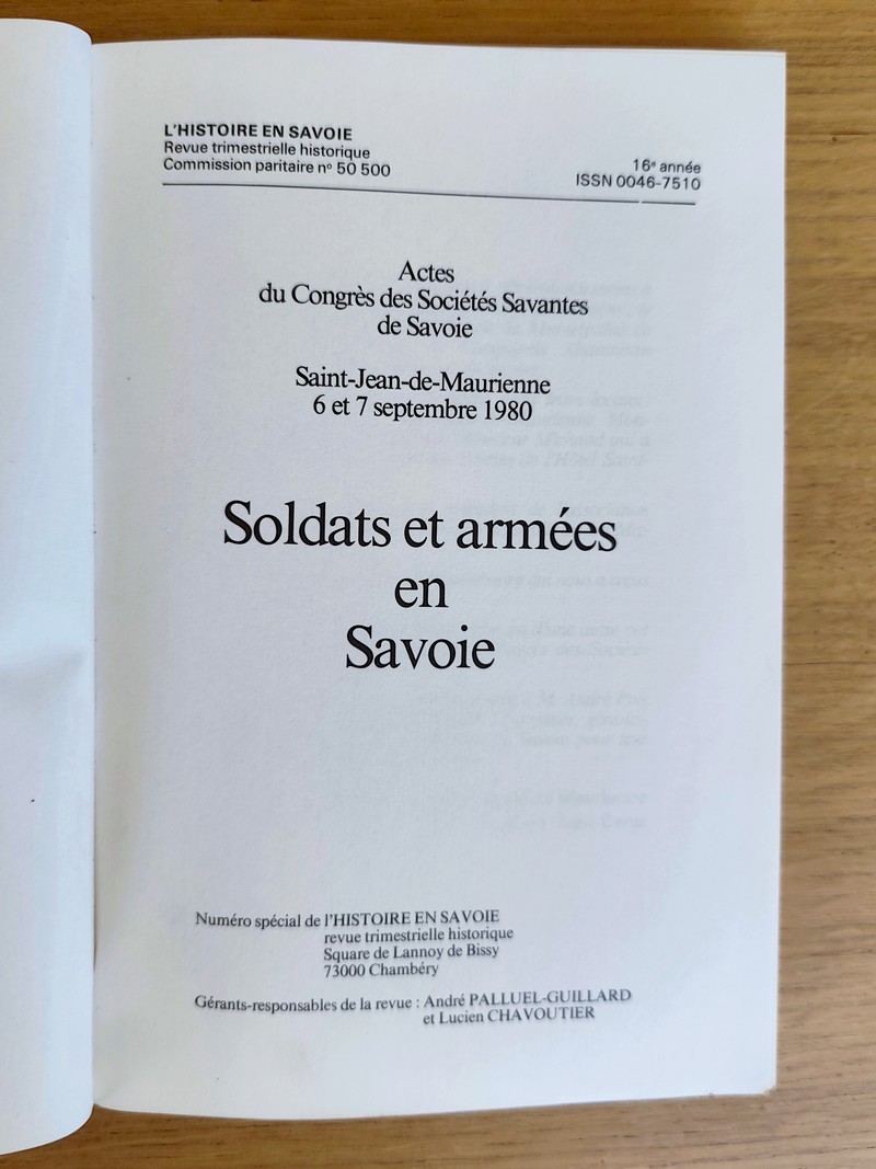 Soldats et Armées en Savoie. Actes du XXVIIIe congrès des sociétés savantes de Savoie, Saint-Jean-de-Maurienne, septembre 1980