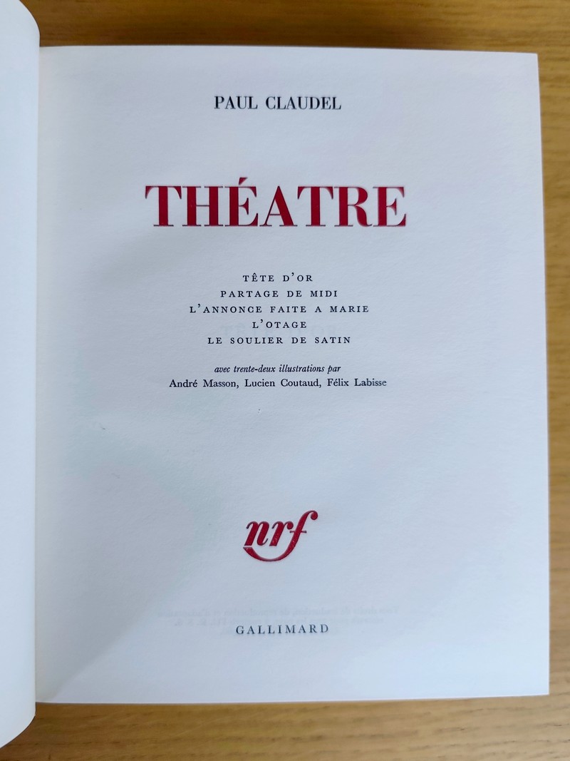 Théâtre : Tête d'or - Partage de midi - L'annonce faite à Marie - L'otage - Le soulier de satin