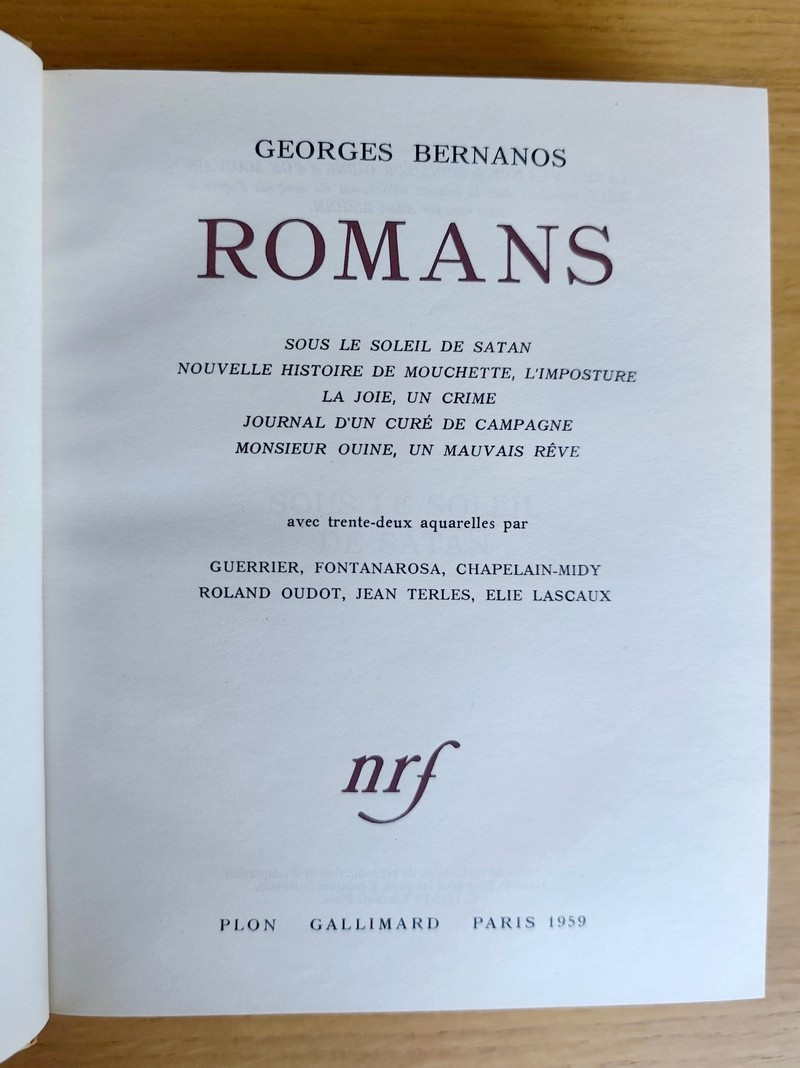 Romans : Sous le soleil de Satan - Nouvelle histoire de Mouchette - L'imposture - La joie d'un crime - Journal d'un curé de campagne - Monsieur Ouine - Un mauvais rêve