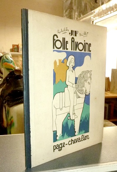 Livre ancien - Folle Avoine. Page-Chevalier - Robelin, Millet
