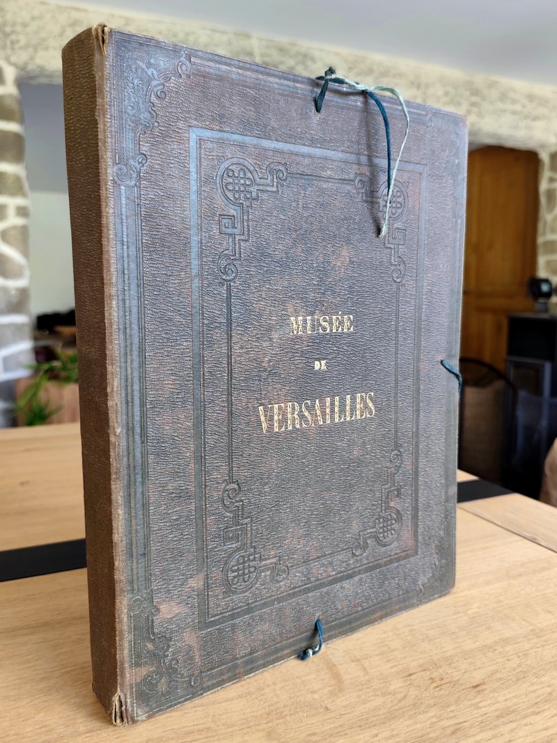 Galeries historiques du Palais de Versailles. Album
