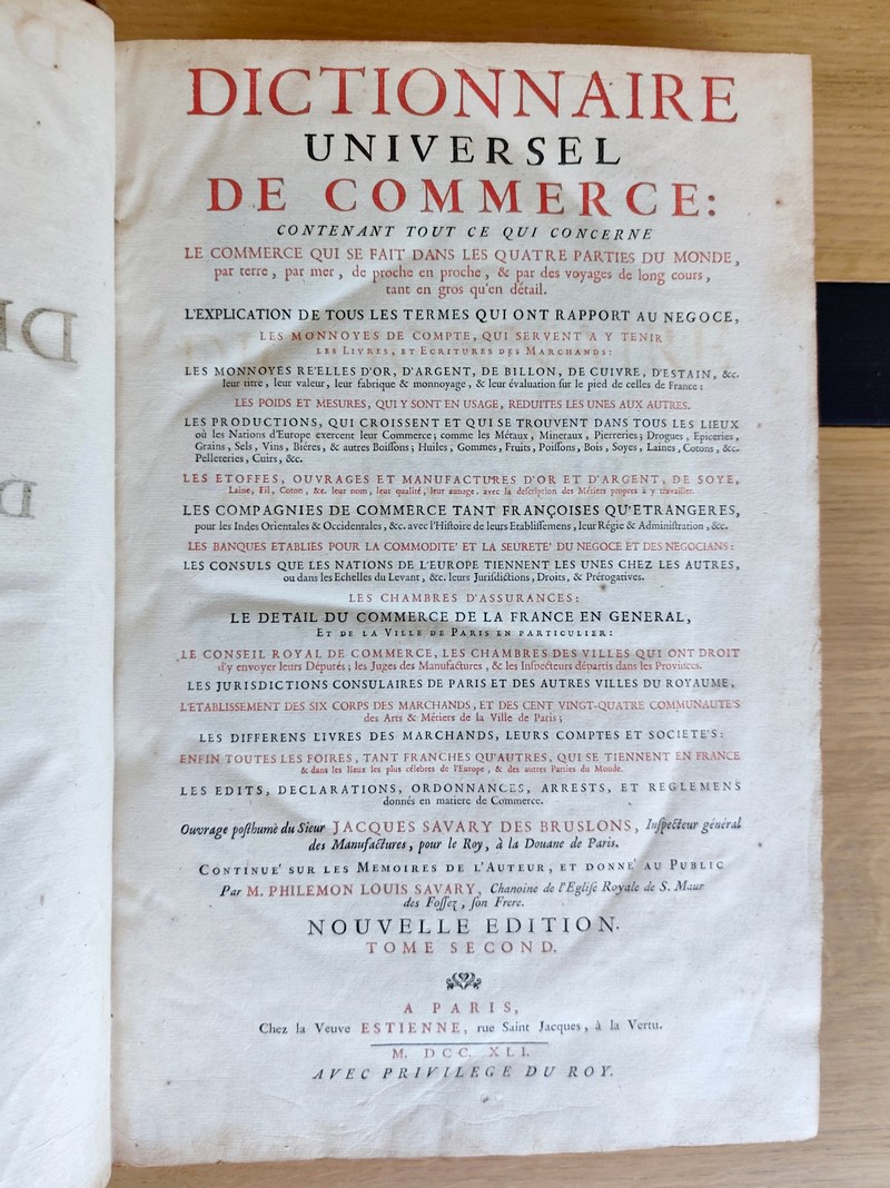 Dictionnaire universel de commerce contenant tout ce qui concerne le commerce qui se fait dans les quatre parties du monde, par terre, par mer, de proche en proche, par des voyages de long cours, tant en gros qu'en détail (3 volumes)
