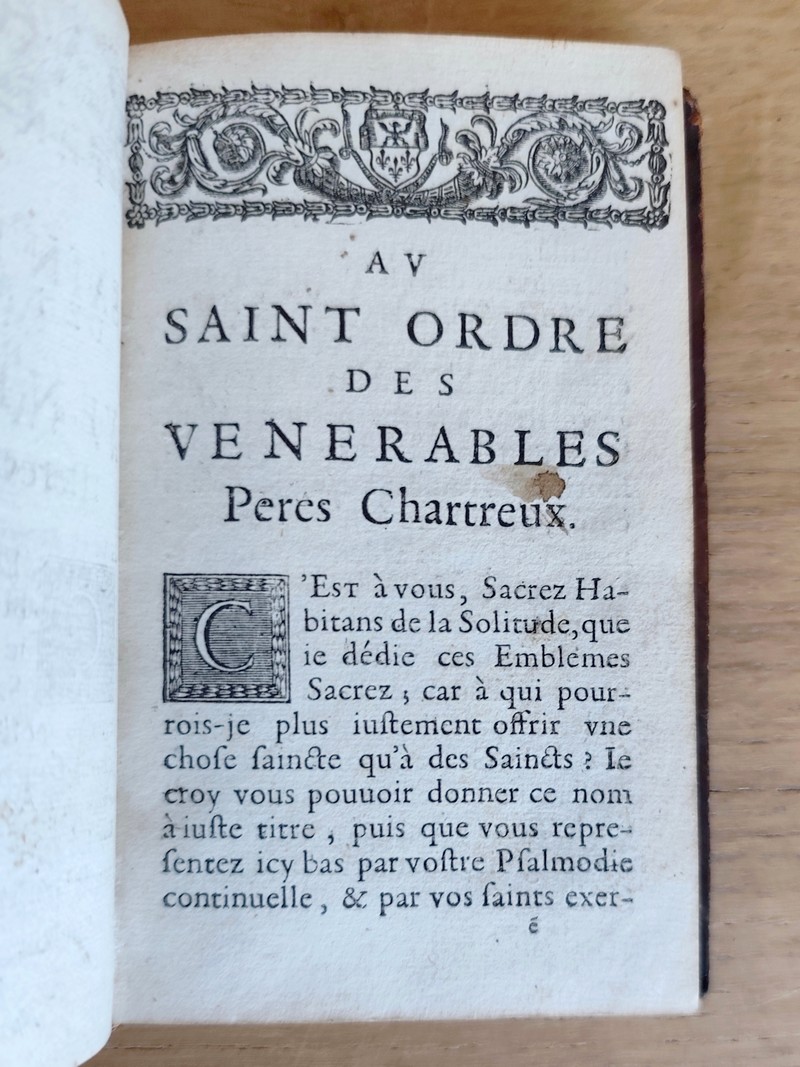 Le Paradis terrestre ou emblèmes sacrez de la solitude. Avec un recueil des plus beaux vers latins & françois sur la solitude, la plus part non encore imprimez. Relié avec La Chartreuse ou la Saincte solitude