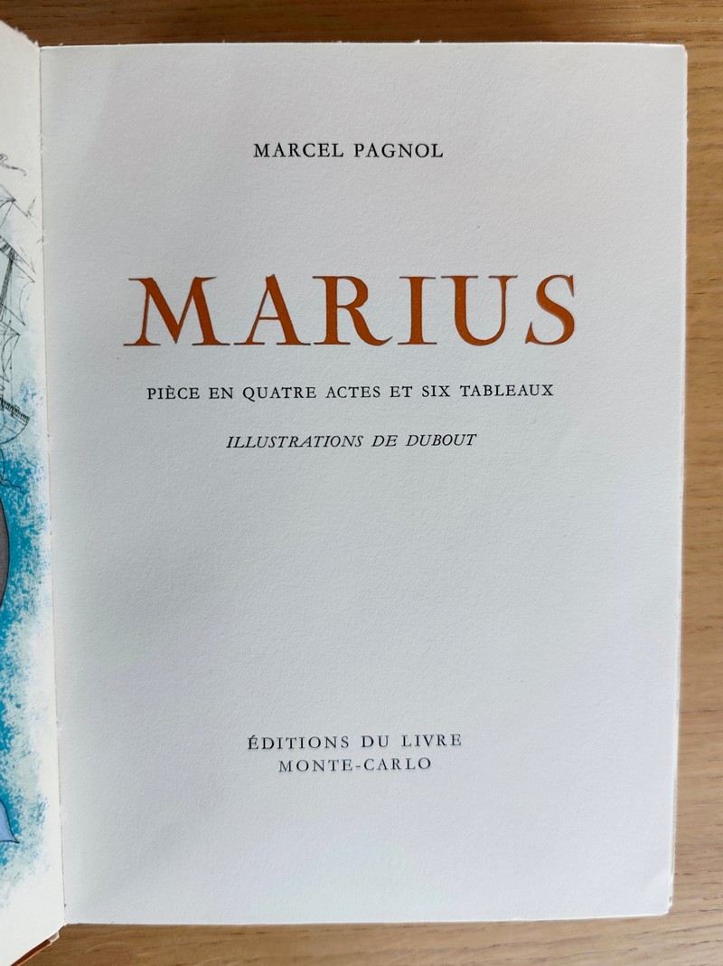 Marius, pièce en quatre actes et six tableaux - Fanny, Pièce en trois actes et quatre tableaux - César (3 volumes sous double emboitage)