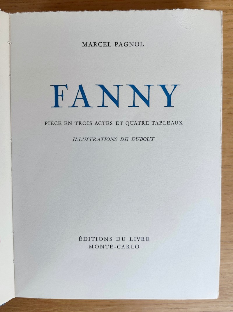 Marius, pièce en quatre actes et six tableaux - Fanny, Pièce en trois actes et quatre tableaux - César (3 volumes sous double emboitage)