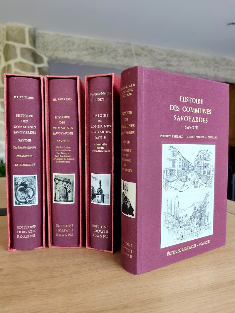 Histoire des communes savoyardes, Savoie (complet 4 vol.) 1/ Chambéry et ses environs - Le petit...