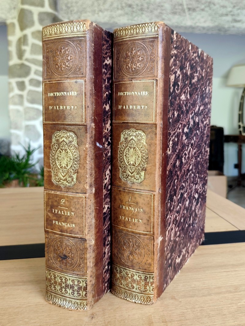 Grand Dictionnaire Français-Italien composé sur les dictionnaires de l'Académie française et de l'Académie de la Crusca, (Gran dizionario italiano...