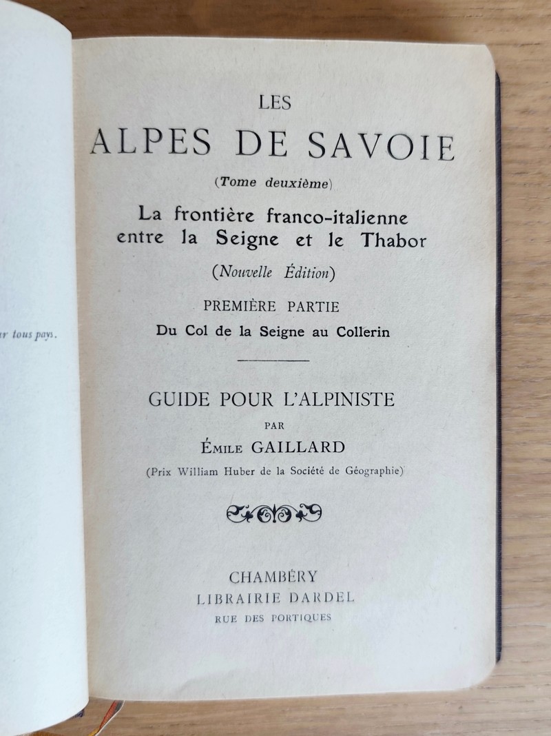 Les Alpes de Savoie. La frontière franco-italienne entre la Seigne et le Thabor. Première partie Du col de la Seigne au Collerin. Guide pour l'alpiniste