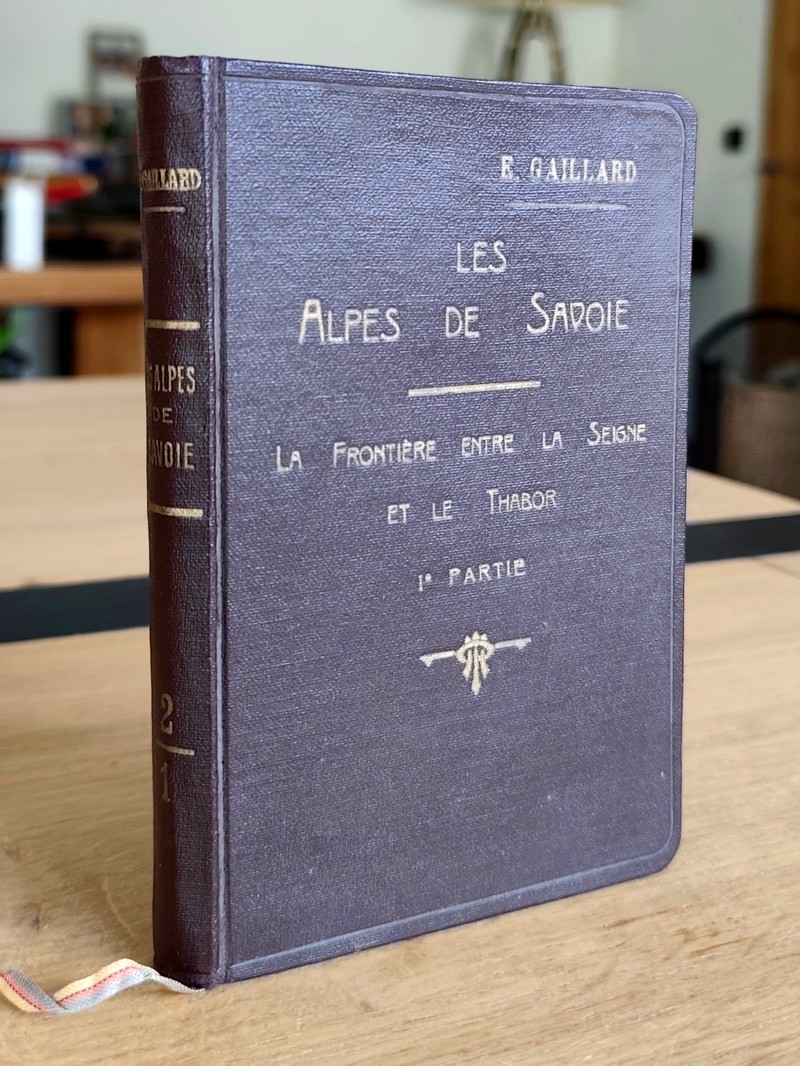 Les Alpes de Savoie. La frontière franco-italienne entre la Seigne et le Thabor. Première partie Du col de la Seigne au Collerin. Guide pour...