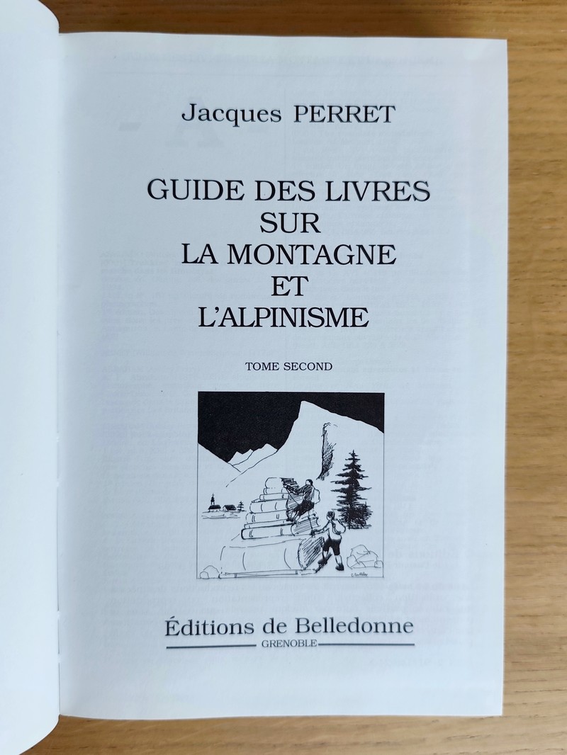 Guide des livres sur la Montagne et l'Alpinisme (2 volumes)