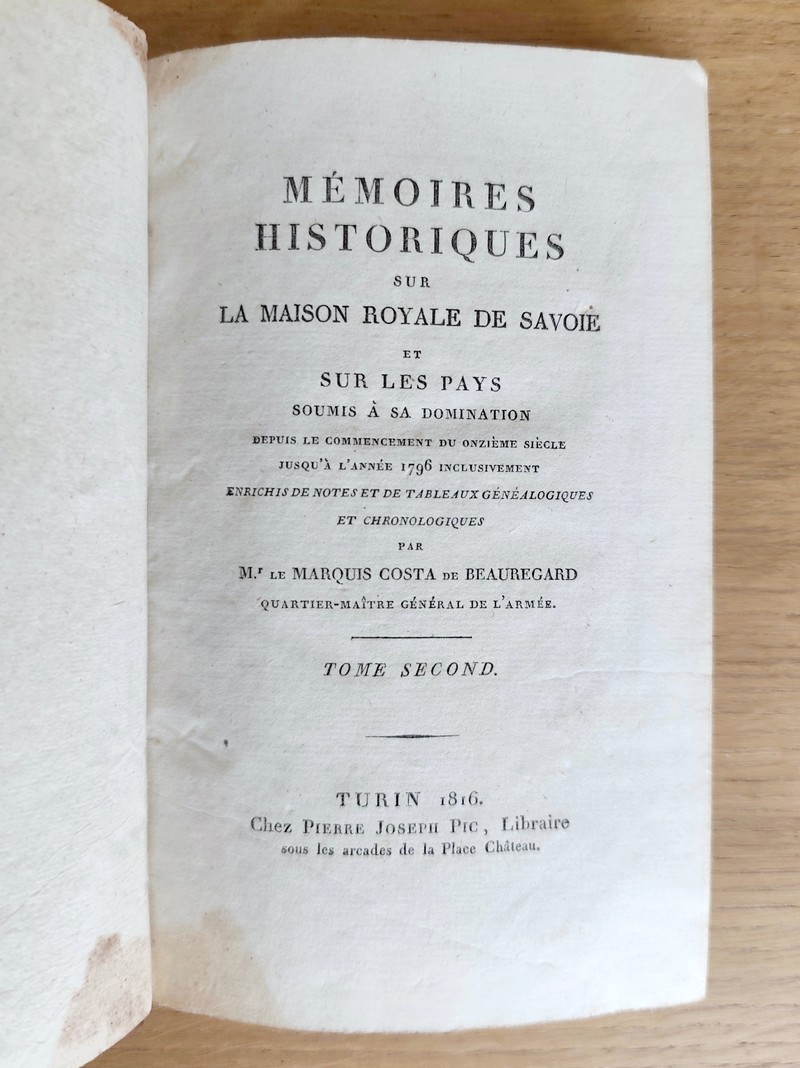 Mémoires Historiques sur la Maison Royale de Savoie (4 volumes) et sur les Pays soumis à sa domination depuis le commencement du onzième siècle jusqu'à l'année 1796 inclusivement. Enrichis de notes et de tableaux généalogiques et chronologiques