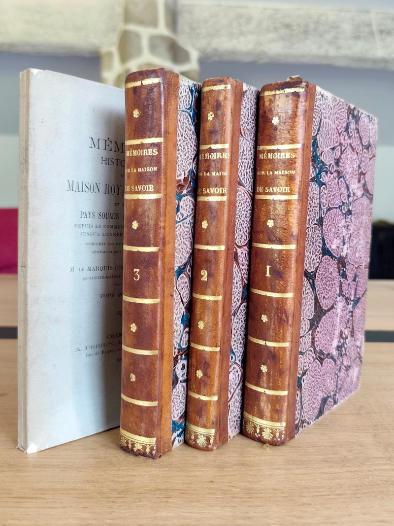 Mémoires Historiques sur la Maison Royale de Savoie (4 volumes) et sur les Pays soumis à sa...