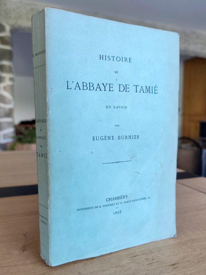 Histoire de l'Abbaye de Tamié en Savoie