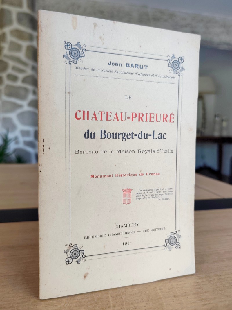 Le Château prieuré du Bourget-du-Lac, berceau de la maison Royale d'Italie