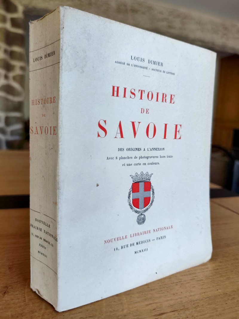 Histoire de la Savoie des Origines à l'Annexion