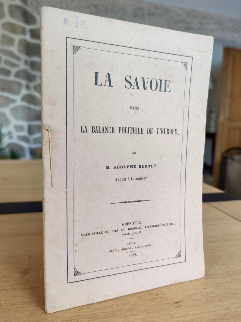La Savoie dans la balance politique de l'Europe