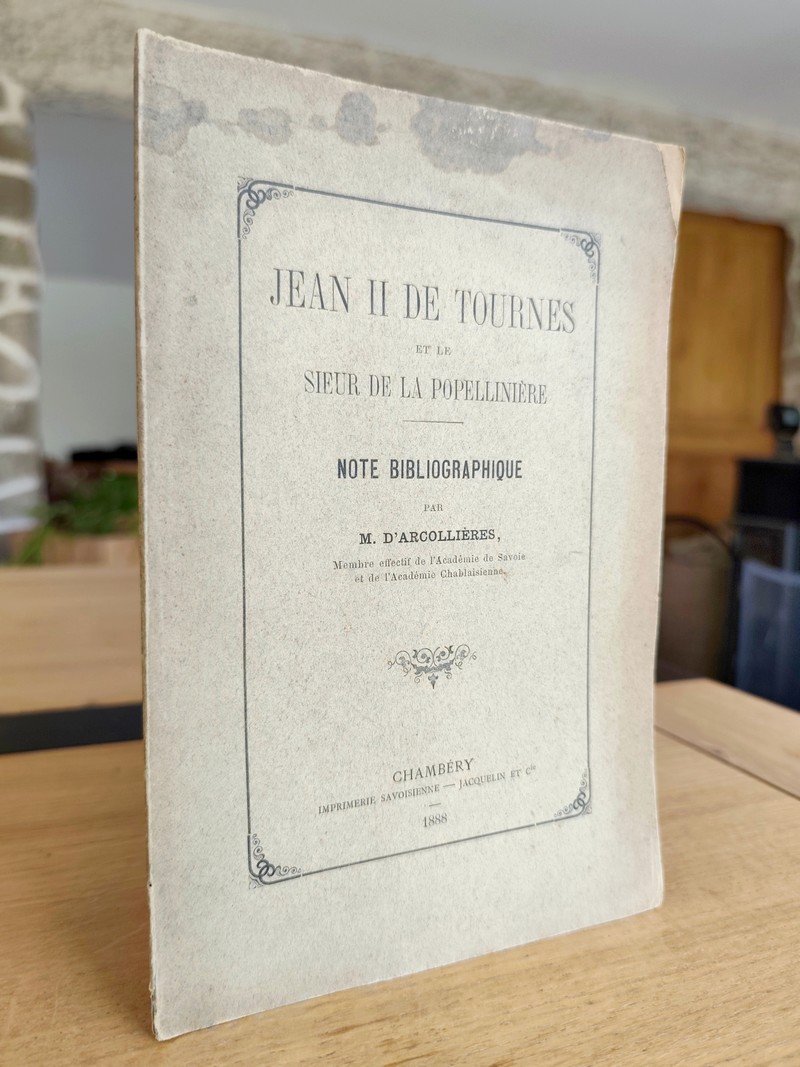 Jean II de Tournes et le sieur de La Popellinière. Note bibliographique