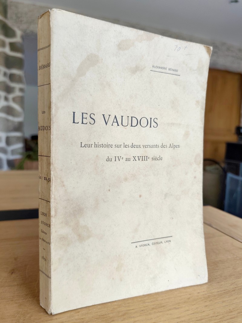 Les Vaudois, leur histoire sur les deux versants des Alpes du IVe au XVIIIe