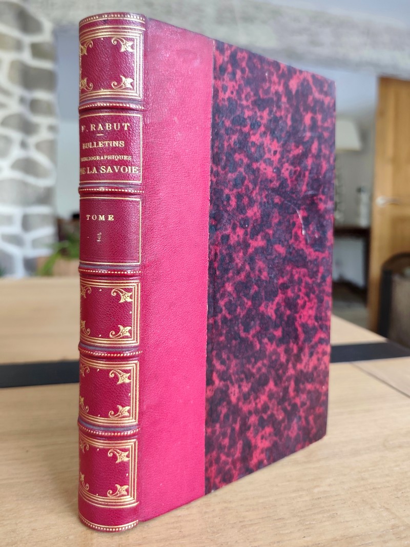 Bulletins bibliographiques de la Savoie, recueillis annuellement par François Rabut années 1856-1865