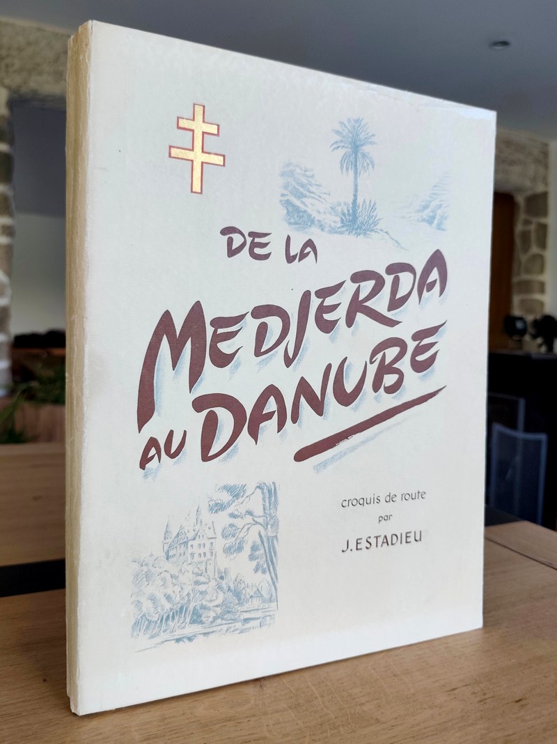 De la Medjerda au Danube. Croquis de route