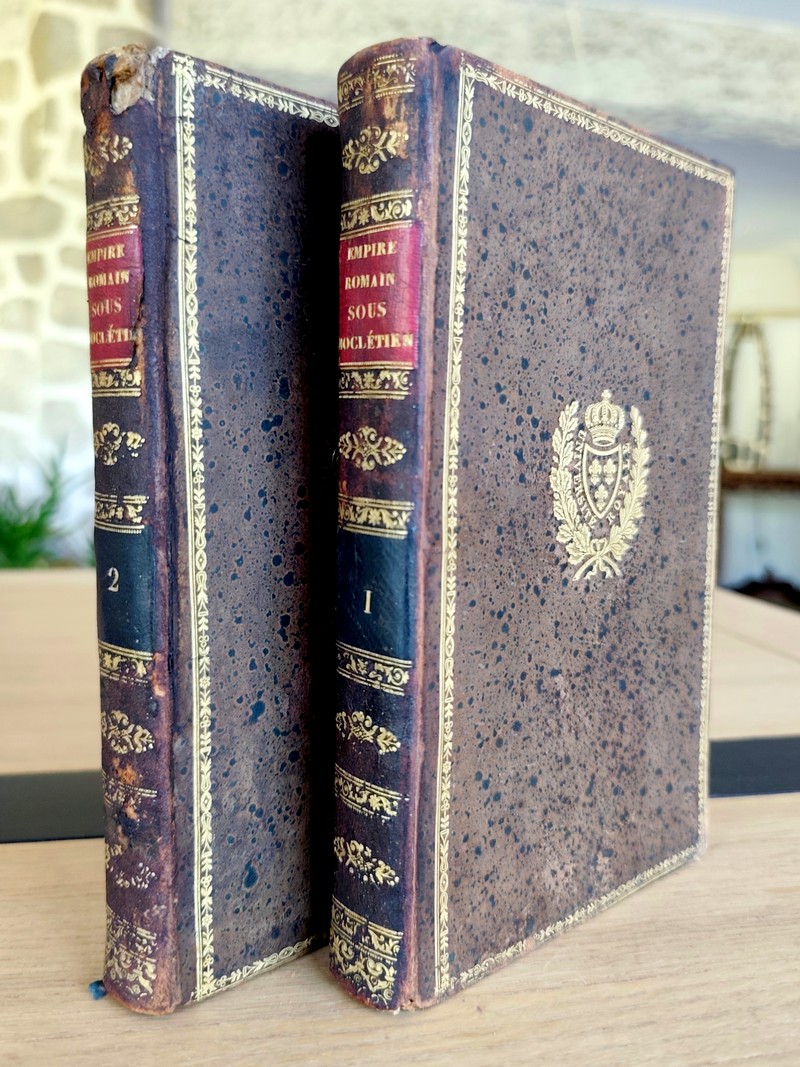 Des changemens opérés dans toutes les parties de l'administration de l'Empire Romain sous les règnes de Constantin, de Dioclétien, et de leurs...