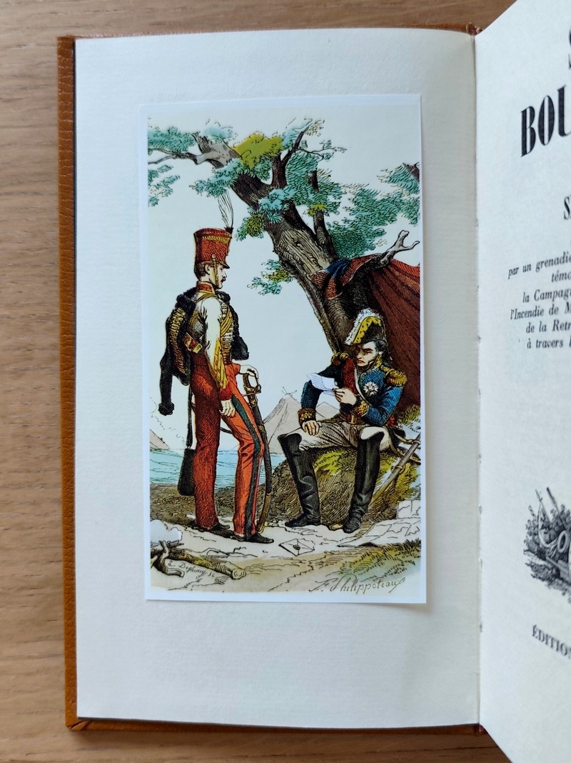 Sergent Bourgogne, Mémoires ou sont racontés par un grenadier-vélite de la Garde Impériale, la campagne de Russie de Napoléon