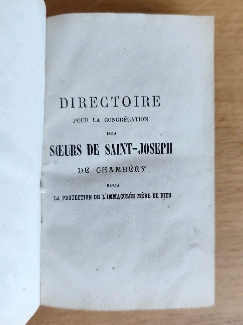 Directoire pour la Congrégation des Soeurs de Saint-Joseph de Chambéry sous la Protection de l'immaculée Mère de Dieu