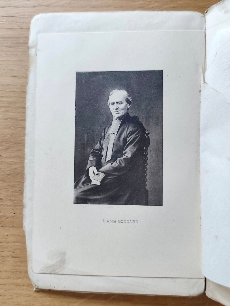 Un homme de Dieu, l'Abbé Goddard, (1818-1895), chanoine honoraire de l'église métropolitaine et aumônier de la maison du Sacré-Coeur de Chambéry