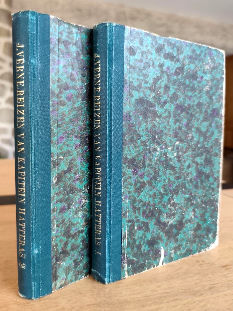 Reizen en lotgevallen van Kapitein Hatteras (2 volumes) de engelschen aan de noordpool - de Yswoestijn