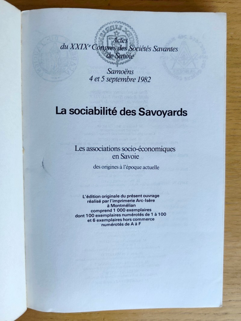 La Sociabilité des Savoyards. Les associations socio-économiques en Savoie des origines à l'époque actuelle. Congrès des sociétés savantes de Savoie, 4-5 septembre 1982, Samoens