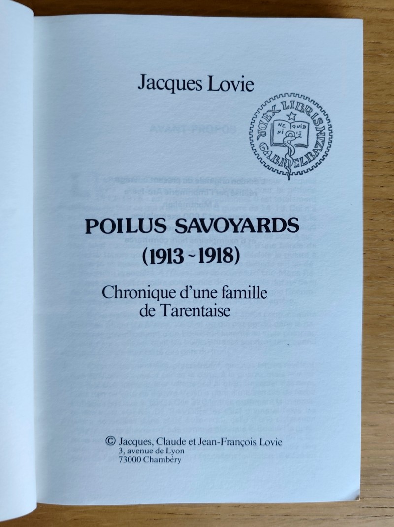 Poilus Savoyards (1913-1918). Chronique d'une famille de Tarentaise. 320 lettres présentées et annotées par Jacques Lovie