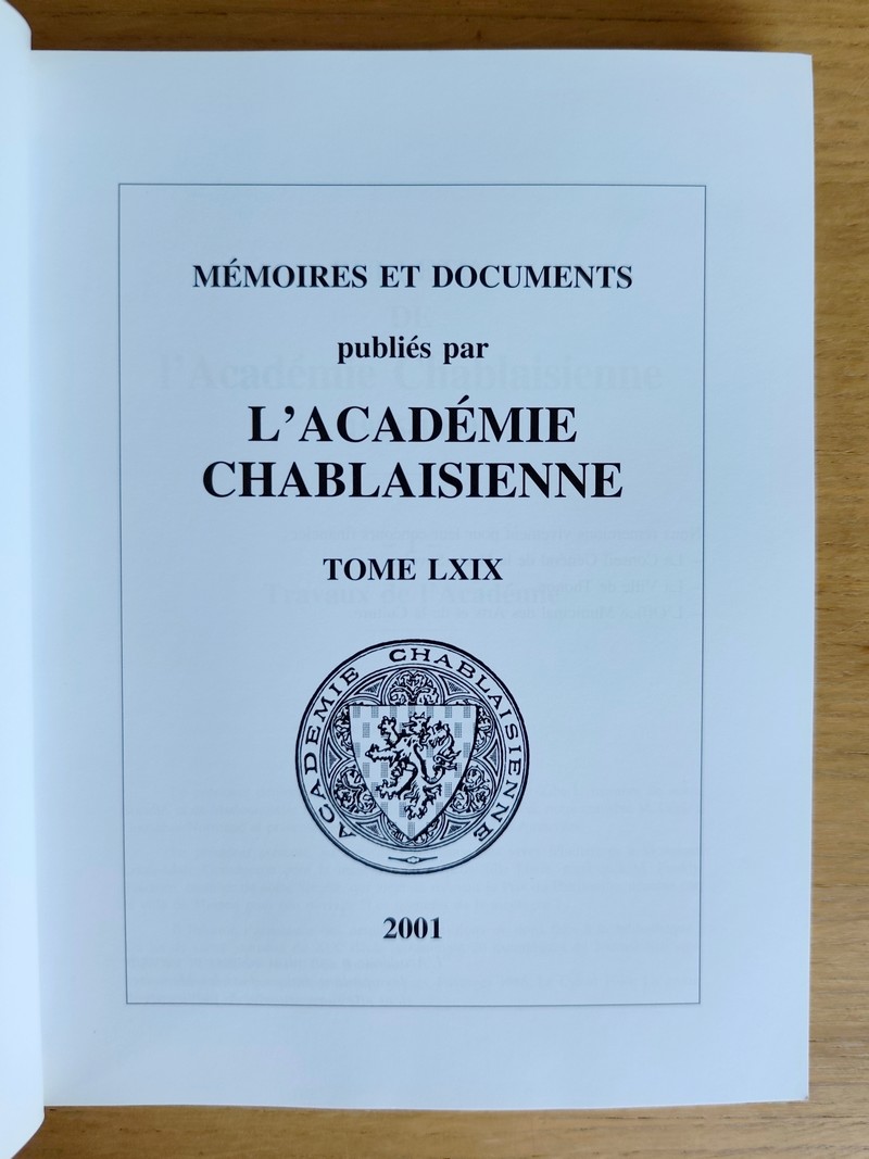 Mémoires et documents publiés par l'académie chablaisienne, Tome LXIX, 2001