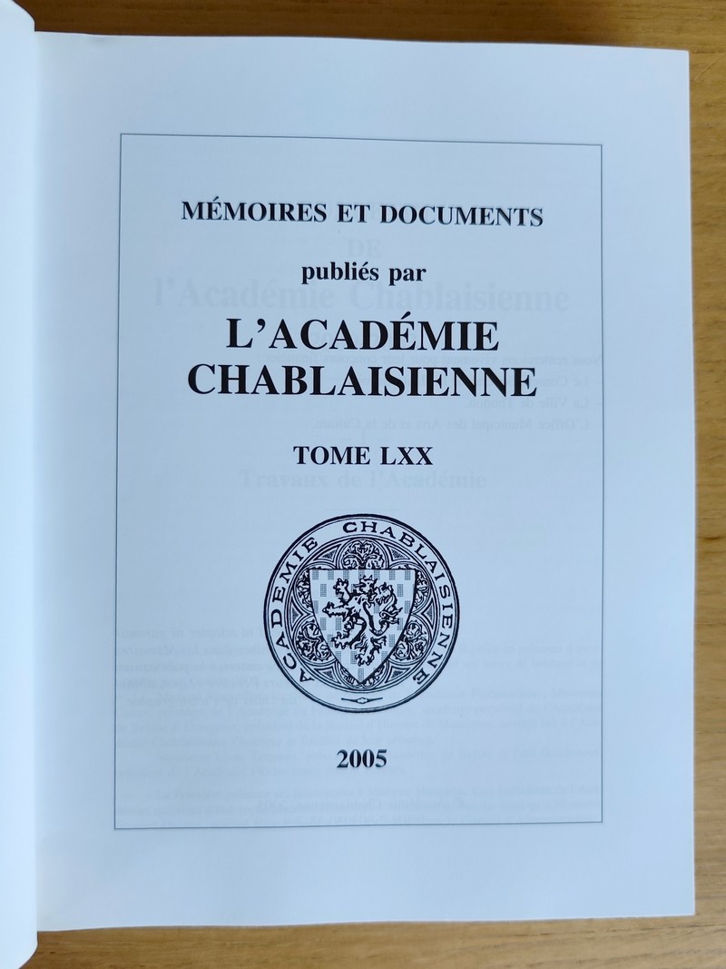Mémoires et documents publiés par l'académie chablaisienne, Tome LXX, 2005