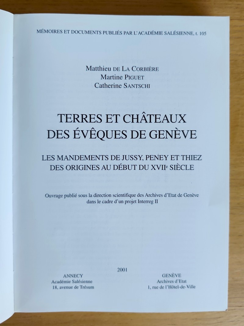 Terres et châteaux des évêques de Genève. Les mandements de Jussy, Peney et Thiez, des origines au début du XVIIe siècle