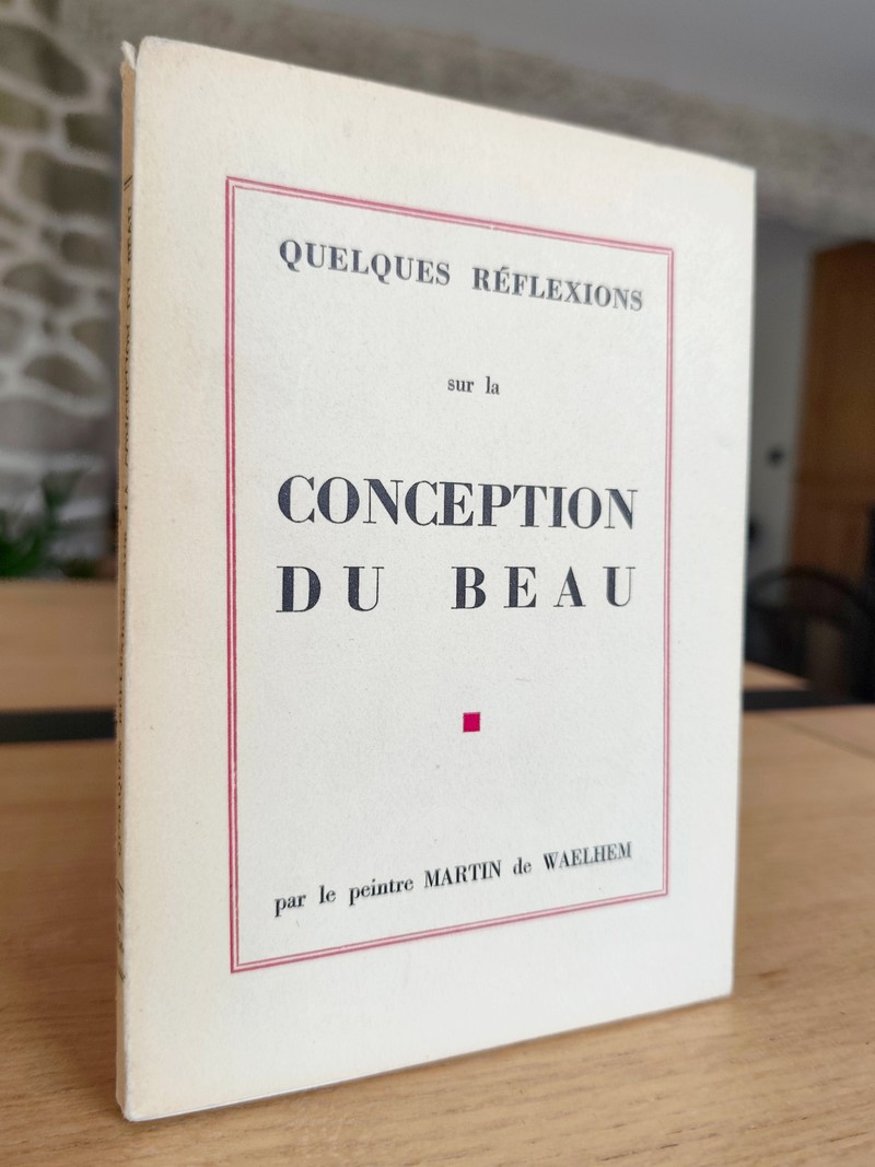 Quelques réflexions sur la conception du beau