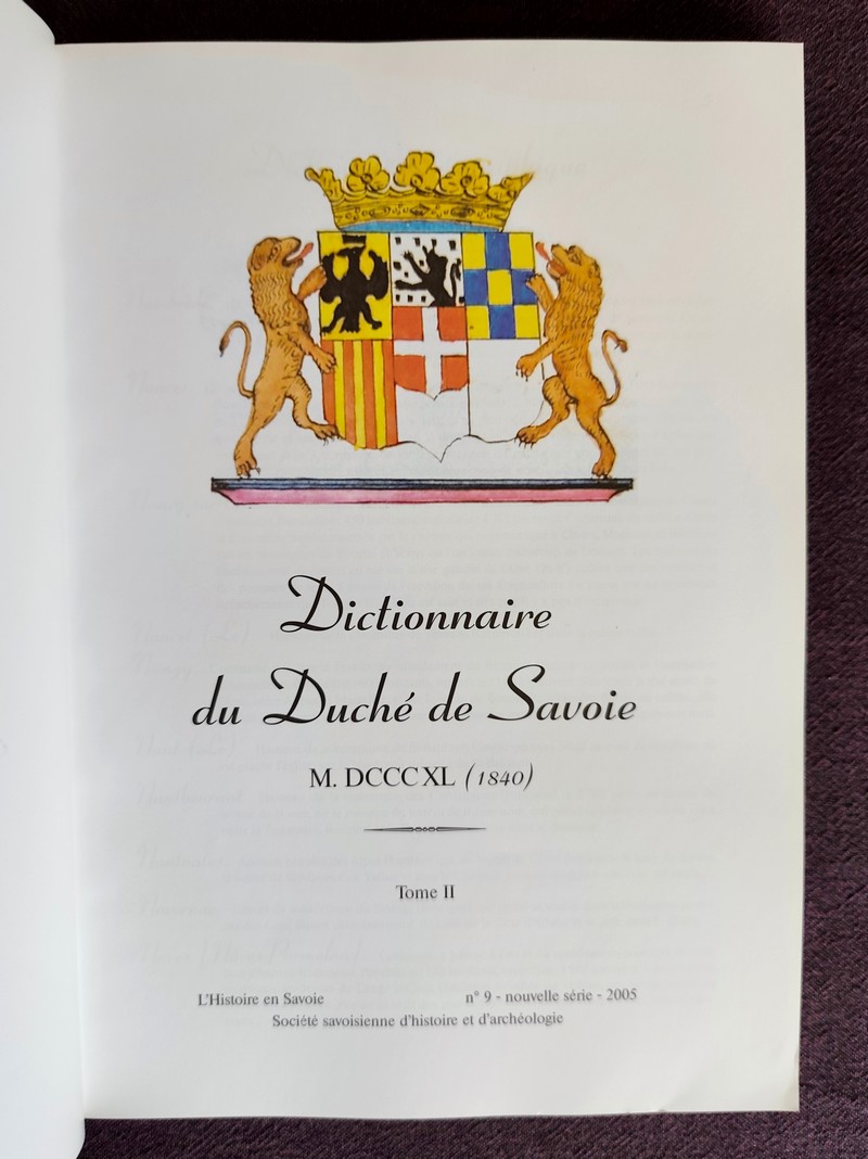 Dictionnaire Géographique du Duché de Savoie, 1840. Contenant la nomenclature et la description du Duché, des Provinces, toutes les Villes, Bourgs et Communes (2 volumes)