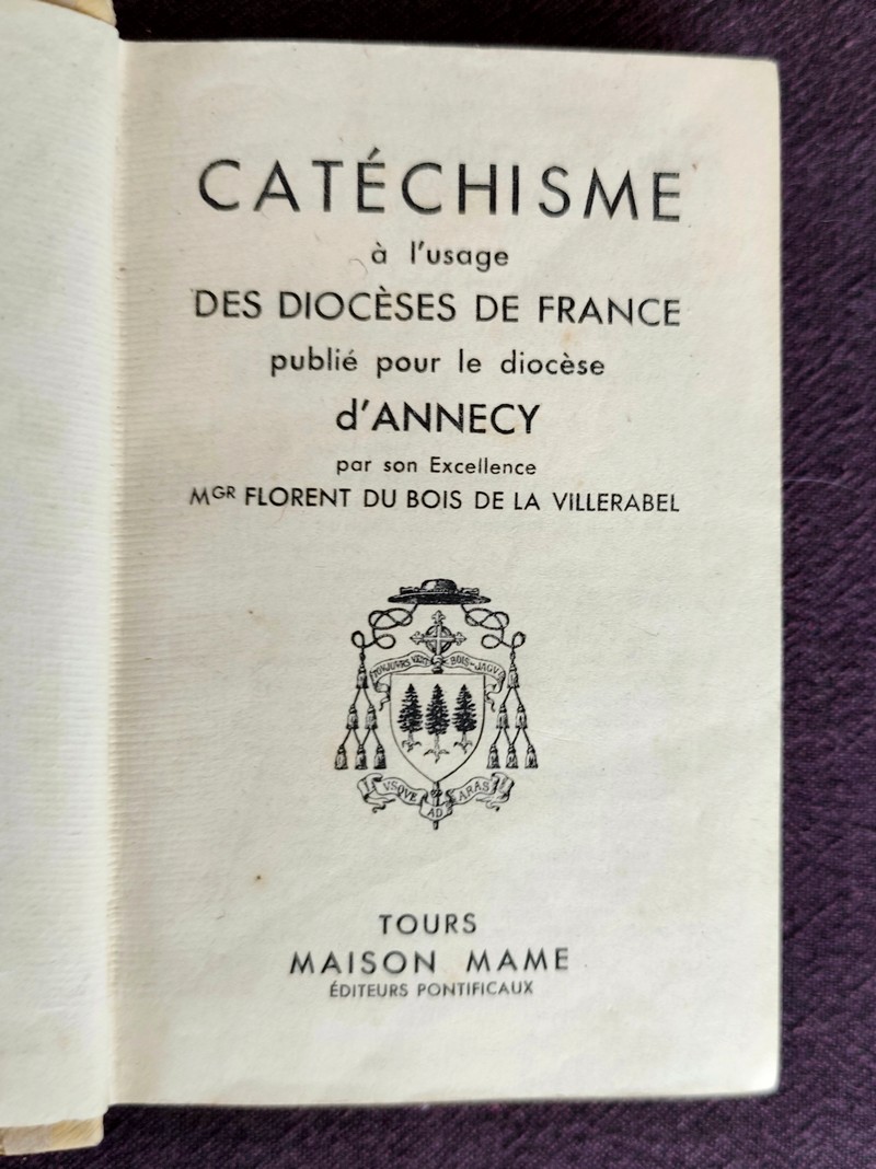 Catéchisme à l'usage des Diocèses de France, publié pour le Diocèse d'Annecy