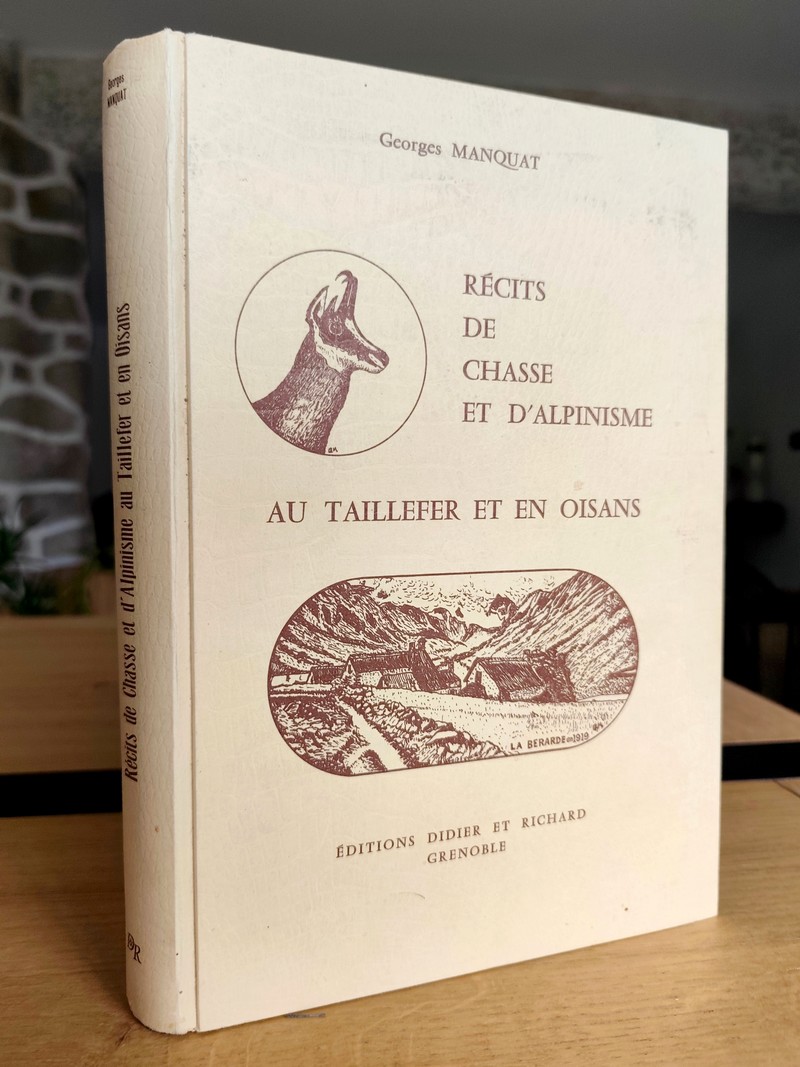 Récits de chasse et d'alpinisme au Taillefer et en Oisans