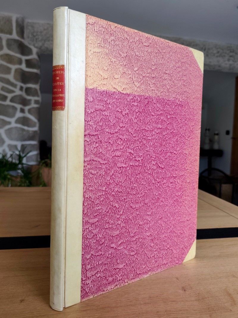 Recueil de cartes sur la Géographie ancienne. Suivi de Tableaux historiques et chronologiques des principales Révolutions arrivées dans quelques pays de l'Asie, de l'Afrique & de l'Europe, depuis les premiers Empires connus jusqu’au moyen âge