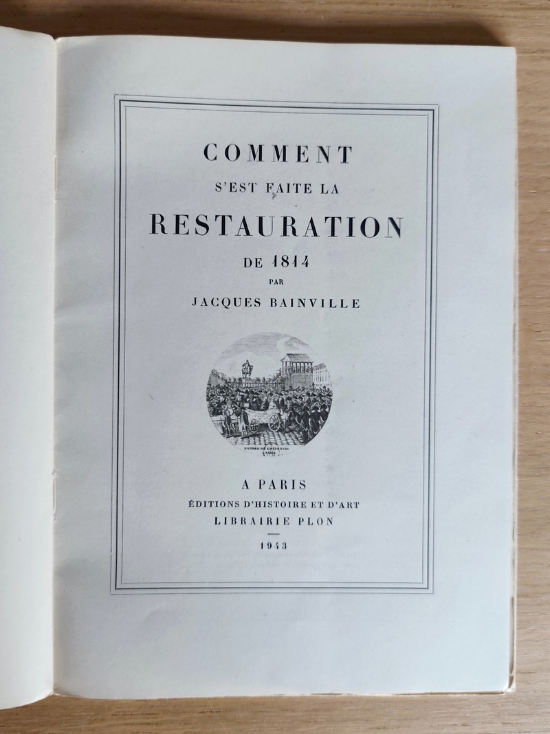 Comment s'est faite la Restauration de 1814