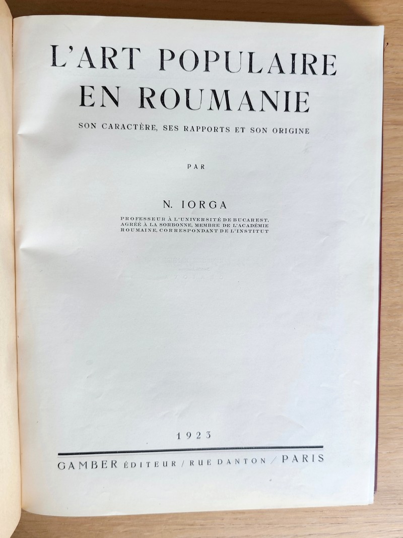 L'art populaire en Roumanie (2 volumes) Son caractère, ses rapports et son origine