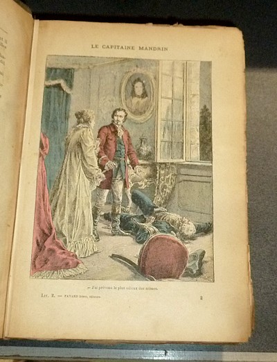 Le Capitaine Mandrin. Aventures et exploits de sa bande. Roman historique suivi de La fille de Mandrin (complet en 3 forts volumes)