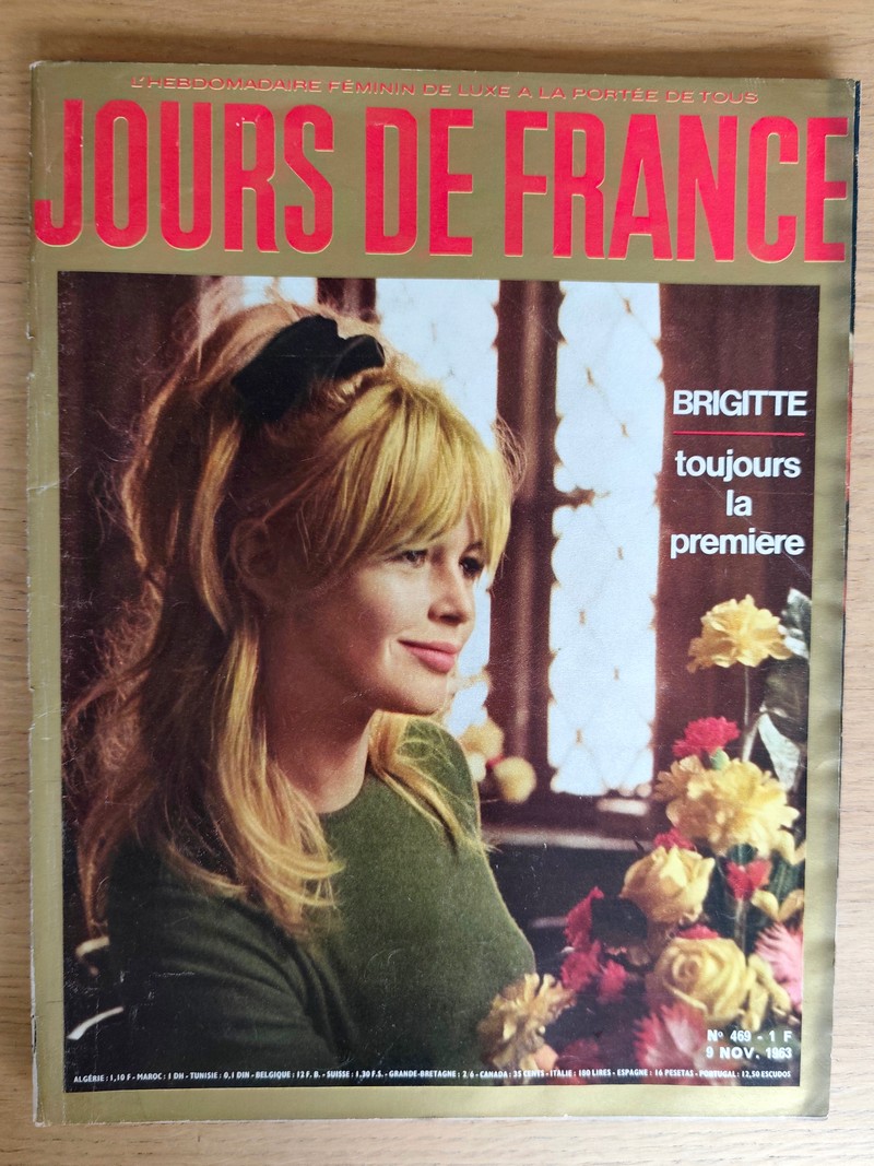 Brigitte, toujours la première (Brigitte Bardot). Jours de France 469 du 9 novembre 1963