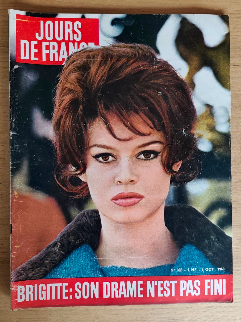 Brigitte: son drame n'est pas fini (Brigitte Bardot). Jours de France 308 du 8 octobre 1960